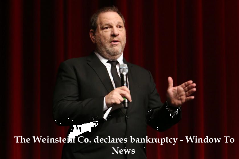  The Weinstein Co. declares bankruptcy 
