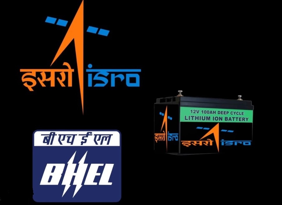 ISRO will transfer technology to BHEL for the Production of Space Grade Lithium-Ion Cells